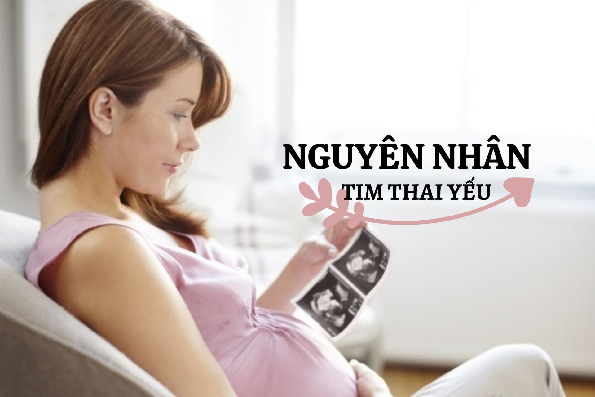 Tìm Hiểu Về Tình Trạng Tim Thai Yếu