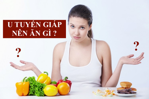 Hiểu được bị u nang tuyến giáp kiêng ăn gì và nên ăn gì giúp quá trình điều trị bệnh hiệu quả hơn